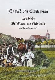 Wendische Volkssagen und Gebr�uche aus dem spreewald